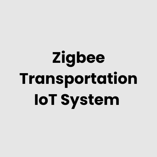Zigbee Transportation IoT System